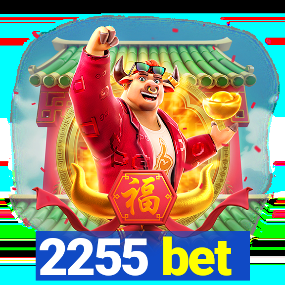 2255 bet